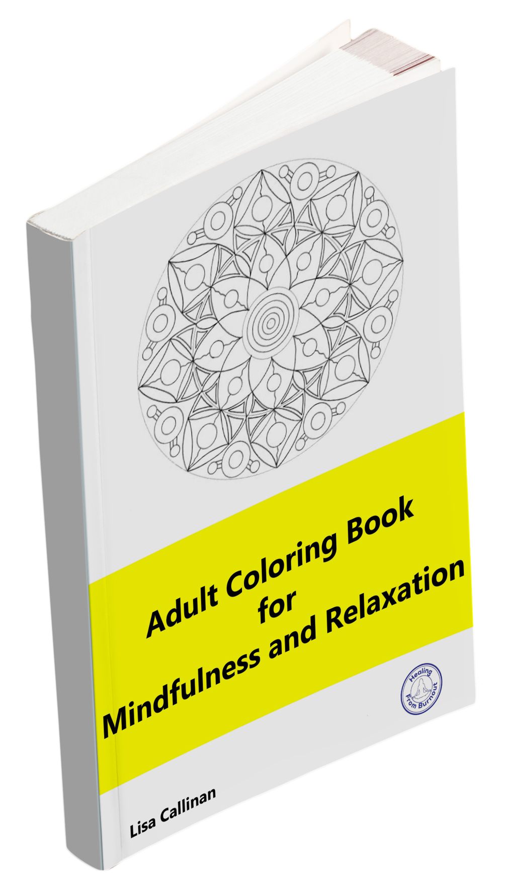Adult Coloring Book for Mindfulnes and Relaxation. 